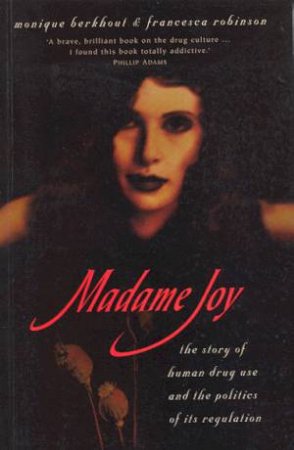 Madame Joy by Monique Berkhout & Francesca Robinson