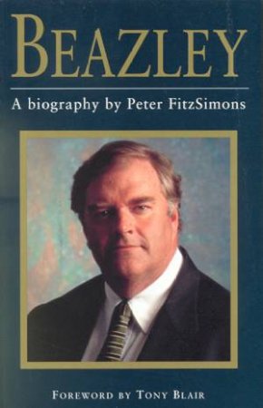 Beazley by Peter FitzSimons