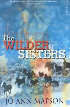 The Wilder Sisters by Jo-Ann Mapson