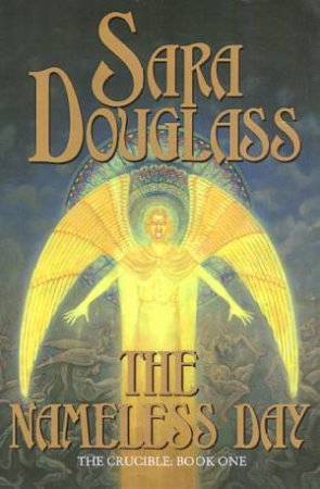 The Nameless Day by Sara Douglass