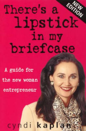 There's A Lipstick In My Briefcase by Cyndi Kaplan