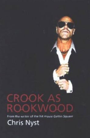 Crook As Rookwood by Chris Nyst