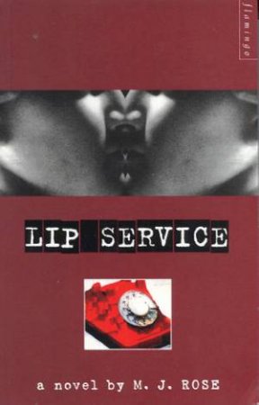 Lip Service by M J Rose