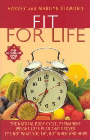 Fit For Life by Harvey & Marilyn Diamond