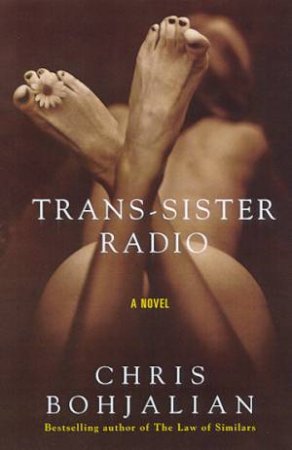 Trans-Sister Radio by Chris Bohjalian