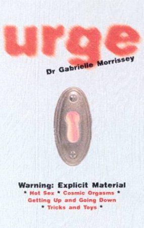 Urge by Dr Gabrielle Morrissey