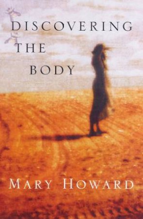 Discovering The Body by Mary Howard