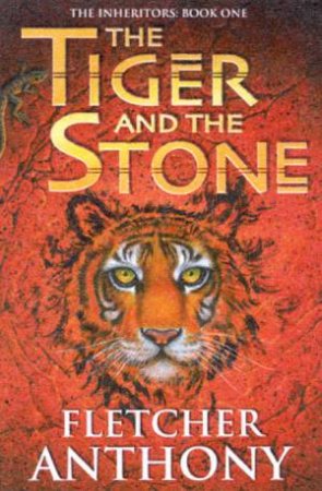 The Tiger And The Stone by Anthony Fletcher