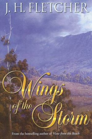 Wings Of The Storm by J H Fletcher