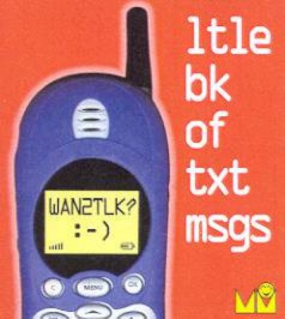 WAN2TLK?: Ltl Bk Of Txt Msgs by Various