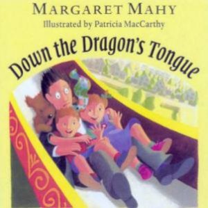 Down The Dragon's Tongue by Margaret Mahy