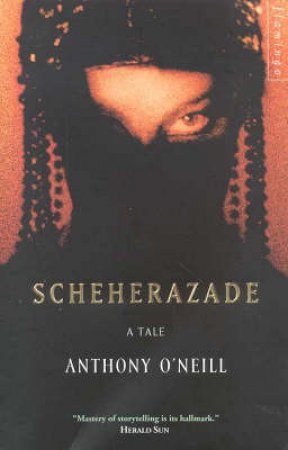 Scheherazade by Anthony O'Neill