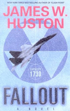 Fallout by James W Huston