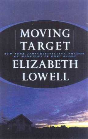 Moving Target by Elizabeth Lowell