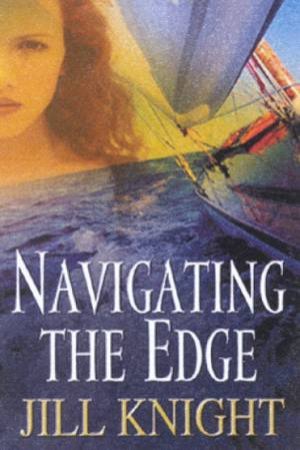 Navigating The Edge by Jill Knight