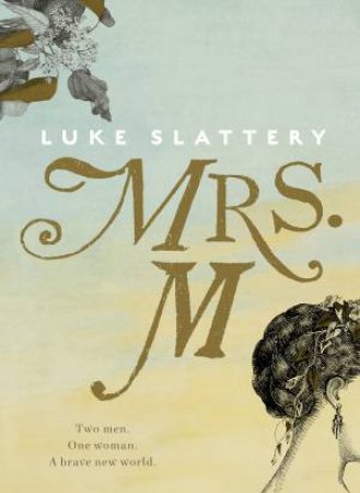 Mrs. M by Luke Slattery