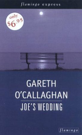 Flamingo Express: Joe's Wedding by Gareth O'Callaghan