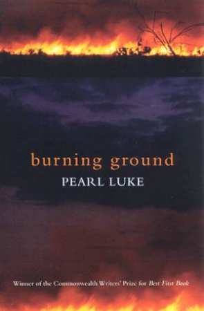 Burning Ground by Pearl Luke