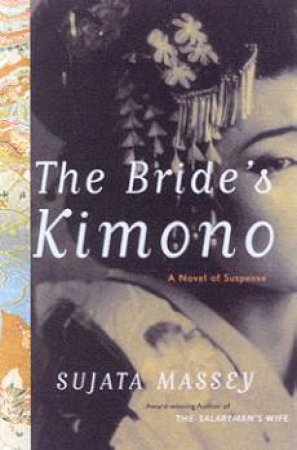 The Bride's Kimono by Sujata Massey