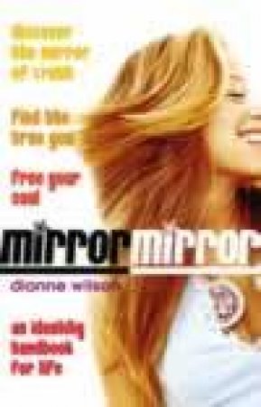 Mirror Mirror by Dianne Wilson