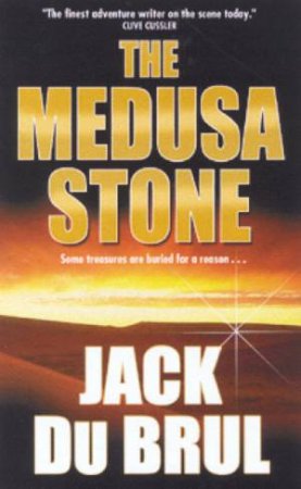 The Medusa Stone by Jack Du Brul