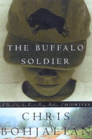 The Buffalo Soldier by Chris Bohjalian