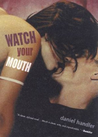 Watch Your Mouth by Daniel Handler