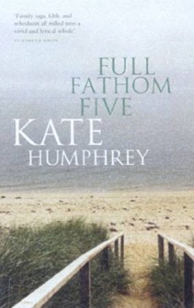 Full Fathom Five by Kate Humphrey