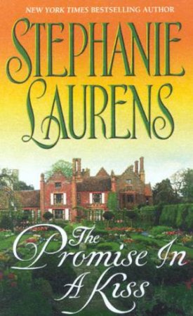 The Promise In A Kiss by Stephanie Laurens