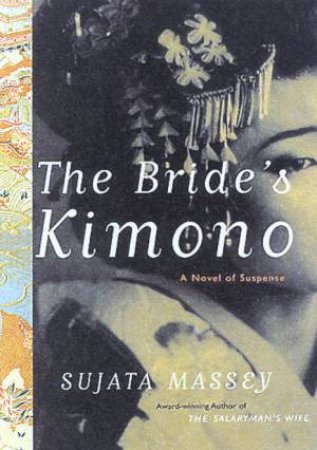 The Bride's Kimono by Sujata Massey