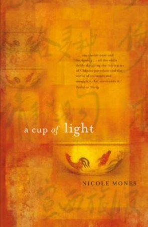 A Cup Of Light by Nicole Mones