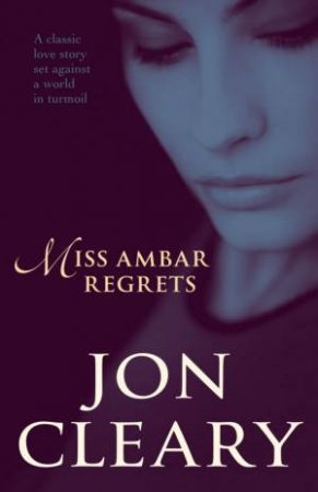 Miss Ambar Regrets by Jon Cleary