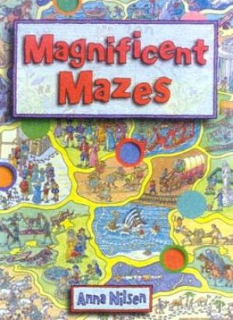 Magnificent Mazes by Anna Nilsen