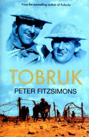 Tobruk by Peter Fitzsimons