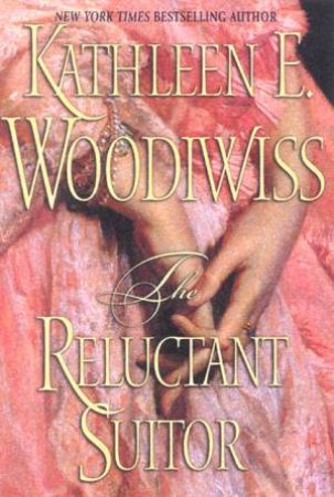 The Reluctant Suitor by Kathleen E Woodiwiss