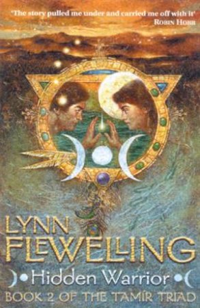 Hidden Warrior by Lynn Flewelling