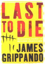 Last To Die