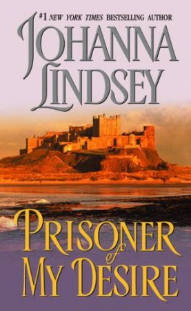 Prisoner Of My Desire by Johanna Lindsey