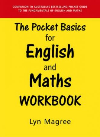 The Pocket Basics For English And Maths Workbook by Lyn Magree