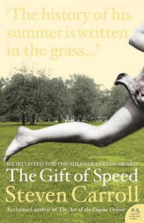 The Gift Of Speed by Steven Carroll