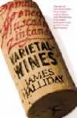 Varietal Wines by James Halliday