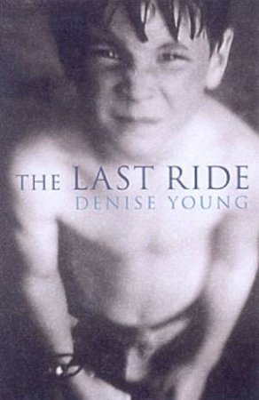 The Last Ride by Denise Young