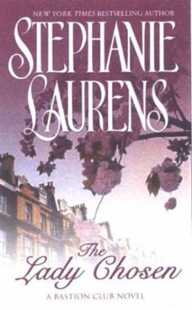 The Lady Chosen by Stephanie Laurens