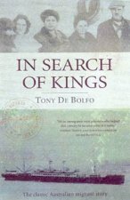 In Search Of Kings The Classic Australian Migrant Story