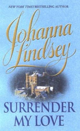 Surrender My Love by Johanna Lindsey