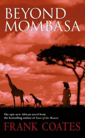 Beyond Mombasa by Frank Coates