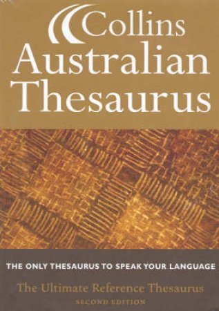 Collins Australian Thesaurus - Standard Edition - 2 ed by Various