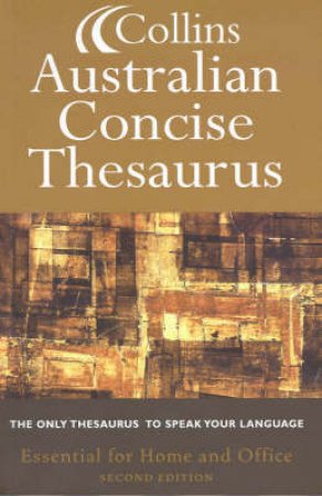 Collins Australian Concise Thesaurus - 2 ed by Various