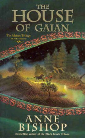 House Of Gaian by Anne Bishop