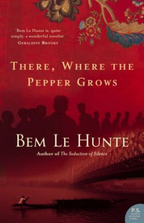 There Where The Pepper Grows by Bem Le Hunte